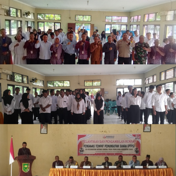 Ketua Panwascam Batang Gansal, Lantik 58 PTPS Se-Kecamatan Batang Gansal