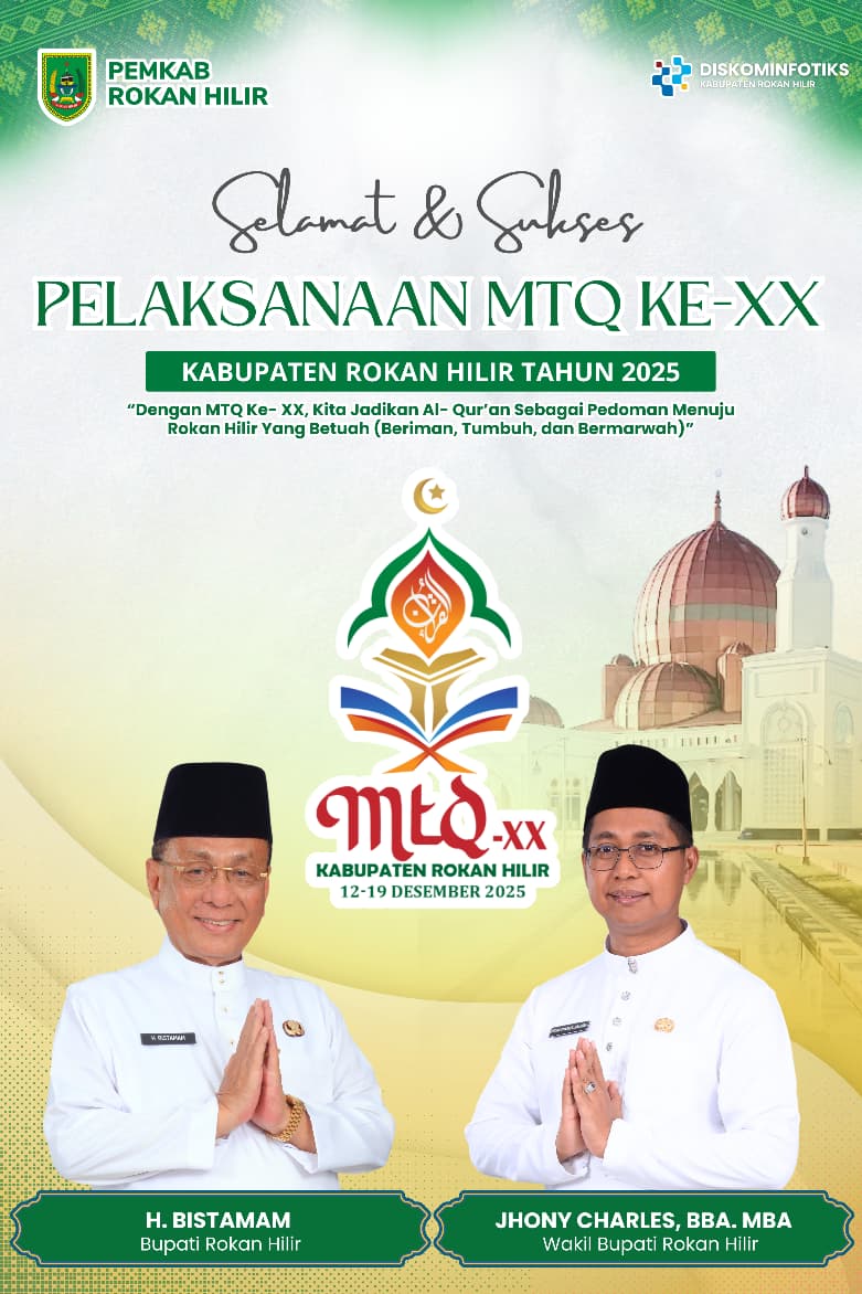 Pemkab Rohil Ucapkan Selamat & Sukses Pelaksanaan MTQ Ke-XX 2025