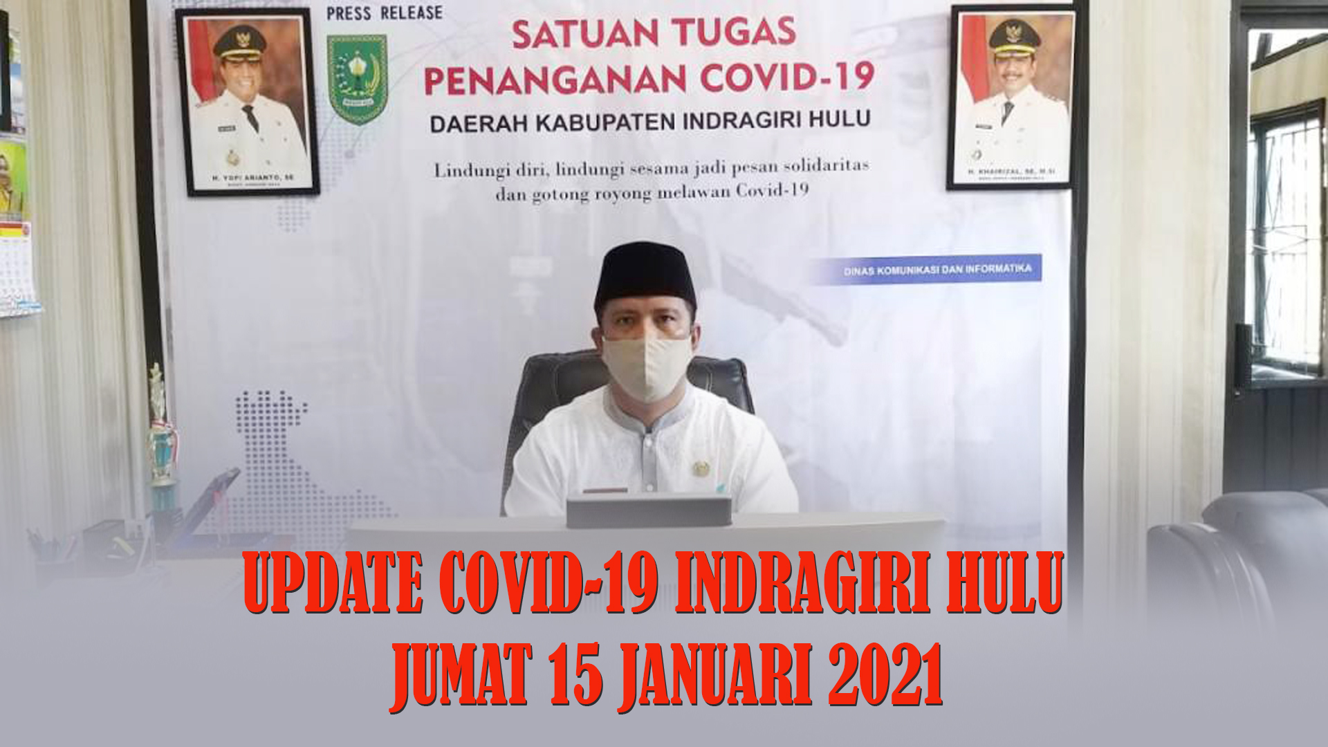 Video Update Covid-19 Inhu 15 Januari 2021