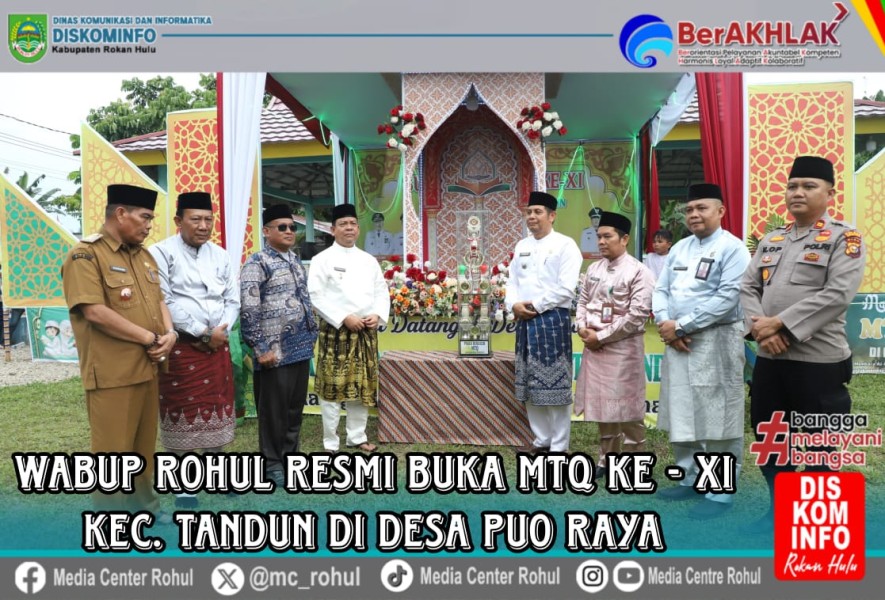 Wabup Rohul Resmi Buka MTQ ke-XI Kecamatan Tandun di Desa Puo Raya