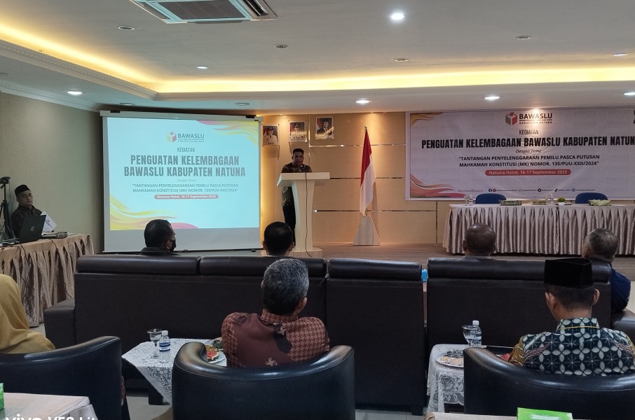 Bawaslu Natuna Siap Hadapi Tantangan Pemilu Pasca Putusan MK 135/PUU-XXII/2024