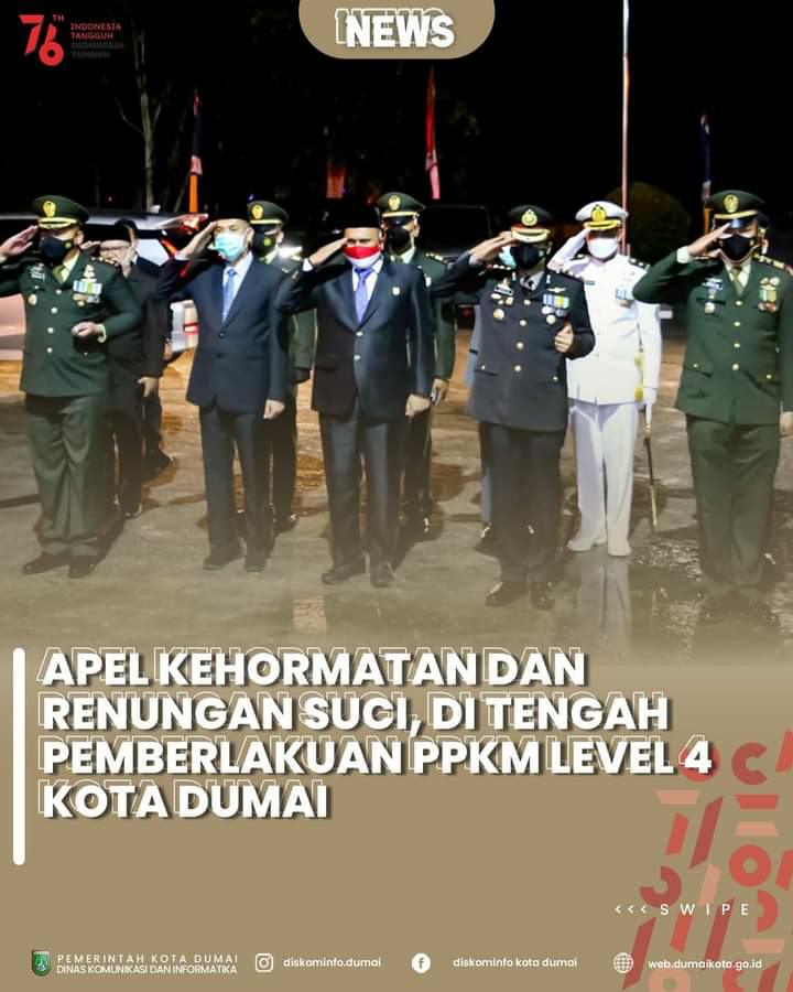 Apel Kehormatan dan Renungan Suci di Tengah Pemberlakuan PPKM Level 4 Kota Dumai