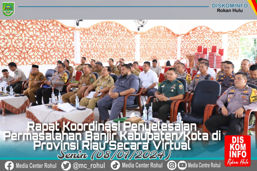 Pemkab Rohul Ikuti Rakor Penyelesaian Permasalahan Banjir Kabupaten/Kota Se Provinsi Riau