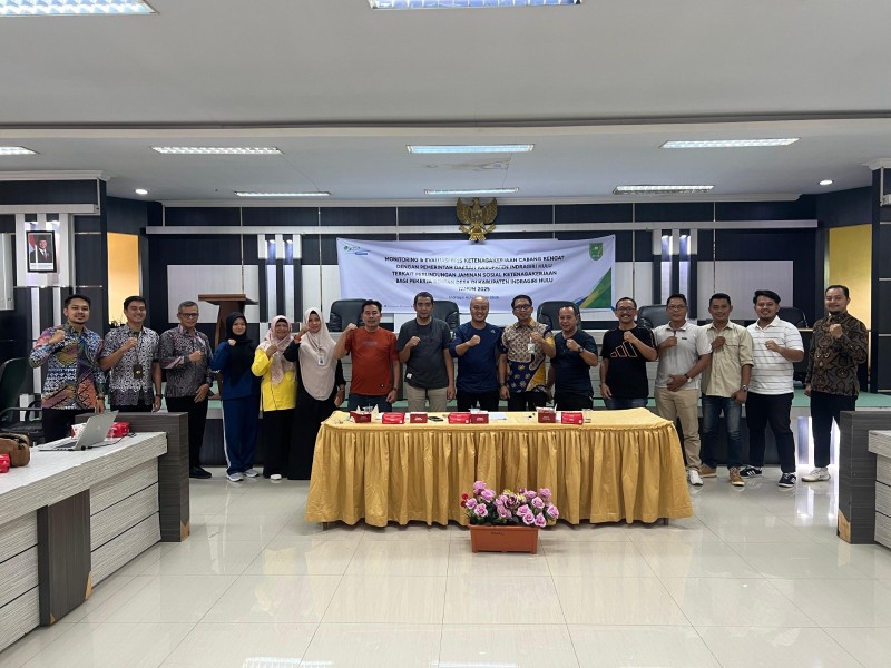Monev & Evaluasi BPJS Ketenagakerjaan Cabang Rengat bersama Pemda INHU Terkait Perlindungan Jaminan Sosial Ketenagakerjaan bagi Pekerja Rentan Desa