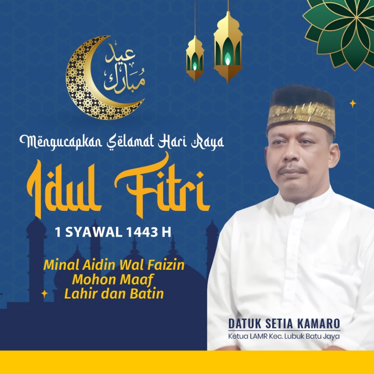 LAMR Kecamatan Lubuk Batu Jaya Ucapkan Selamat Hari Raya idul Fitri 1443 H