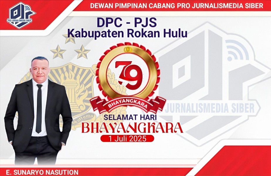 DPC PJS Rohul: Selamat Hari Bhayangkara ke-79, Polri Semakin Dekat Dengan Rakyat